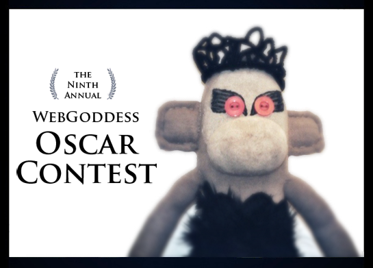 The Ninth Annual webgoddess Oscar Contest