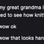 I got my first random Twitch commenters tonight. One was a spammer who I blocked, and the other ("b0rkimadog") dropped a weird meme but then hung around and asked questions and seemed legitimately interested in knitting. That was delightful! Thanks b0rkimadog! https://t.co/Wq8V068OVA