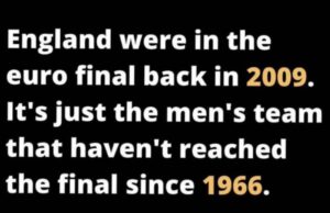 RT @BremainInSpain: England were in the euro final back in 2009 Just not the men. https://t.co/10gUvi6EsP