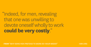 RT @HarvardBiz: Why some men feel forced to fake 80-hour work weeks http://t.co/gNmlAjIsXL http://t.co/dfn792J77r