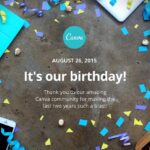 RT @canva: It's Canva's 2nd Birthday. Thank you to all our amazing supporters for an incredible 24 months! http://t.co/5fndobt3sR