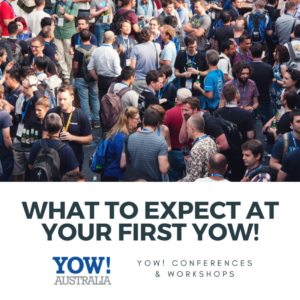 What to expect at your first YOW! Conference - blog post with tips for tech conf newbies! @yow_conf https://t.co/tAQNYlbXqi https://t.co/Aovvmh3fvj